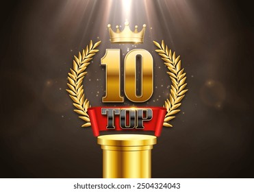 Cartel de los 10 mejores premios. Presentación 10 mejores en el podio con corona de oro y corona de laurel. Ilustración vectorial.