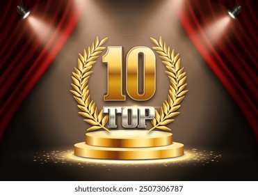 Top 10 award poster. Presentation 10 best on podium with red curtain illuminated by spotlights. Vector illustration.