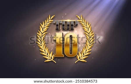 Top 10 award poster. Presentation 10 best with golden laurel wreath. Vector illustration.