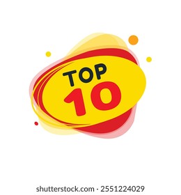 Top 10 banner modern round bubble, vector illustration tag design. Announce design element isolated white background.