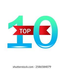 Top 10 label. Gradient ten shape. Bold red ribbon. Vector concept.