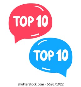 Top 10. Lettering and hand drawn two speech bubbles. Flat vector illustration on white background.