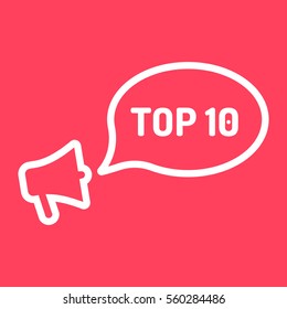 Top 10. Megaphone with speech bubble icon. Flat vector illustration on red background.