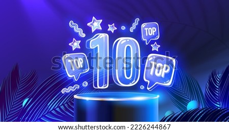 Top 10 neon podium, award best banner. Vector illustration