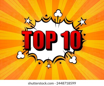 Top 10 Rating Chart. Comic speech bubbles. Best in the ranking. Winner in the category. Collection of badges. Vector illustration.