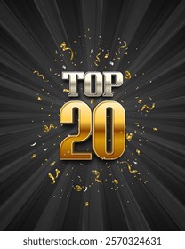 Top 20 award poster. Presentation 20 best with confetti on dark background. Vector illustration.