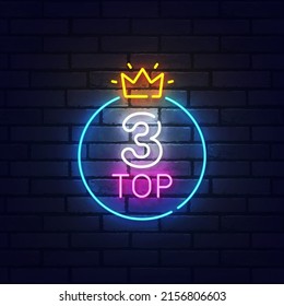 Top 3 Neon Sign, Bright Signboard, Light Banner. Top Three Logo Neon, Emblem. Vector Illustration