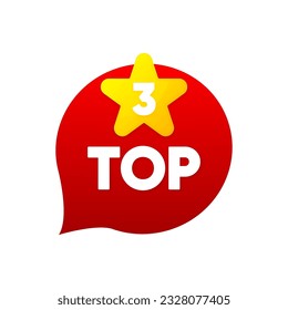 Top 3 Rating Chart. Best in the ranking. Trending tag for web, video, promo, pictures. Counting concept. Vector illustration.