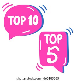 Top 5 and Top 10. Lettering and hand drawn two speech bubbles. Flat vector illustration on white background.