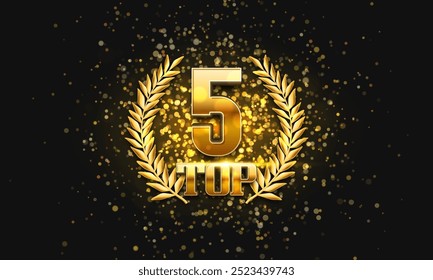 Top 5 award poster. Presentation 5 best with golden laurel wreath. Vector illustration.