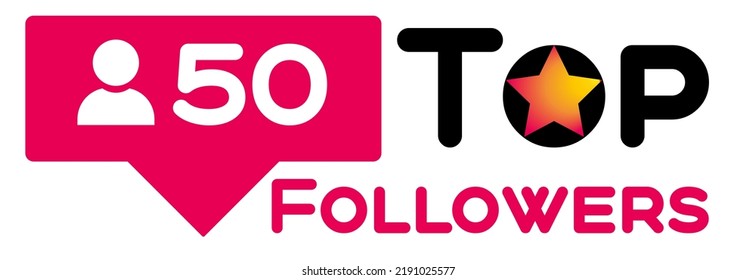 Top 50 followers vector art illustration bright sign label with fantastic font and bright star