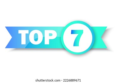 Top 7 rating banner. Circle and ribbon. Sale label. Business concept. Logo template. Vector illustration. stock image.