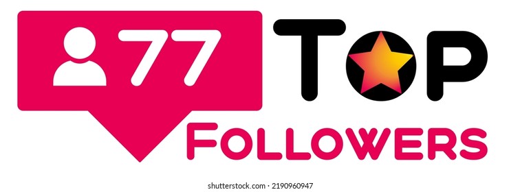 Top 77 followers vector art illustration bright sign label with fantastic font and bright star