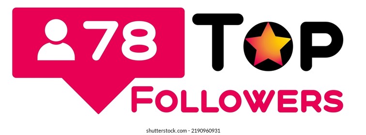 Top 78 followers vector art illustration bright sign label with fantastic font and bright star