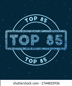 Top 85. Banda redonda brillante. Sello geométrico superior 85 de estilo de red en el espacio. Ilustración vectorial.