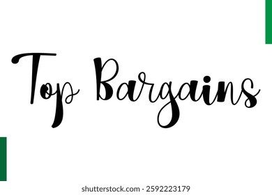 Top Bargains Best sale saying typography text