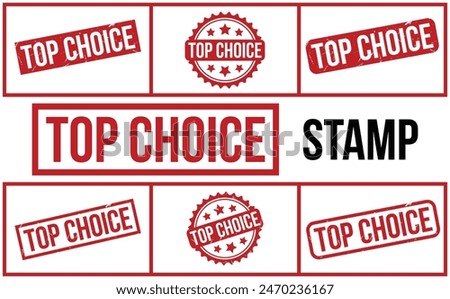 Top Choice Stamp. Red Top Choice Rubber grunge Stamp set