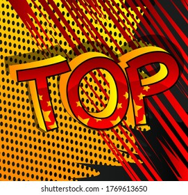 Top - Comic book style cartoon words on abstract background.