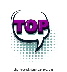 TOP comic text collection sound effects pop art style. Set vector speech bubble with word and short phrase cartoon expression illustration. Comics book colored background template.