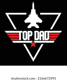 Top dad t shirt design
