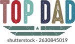 Top Dad, Dad t-shirt design