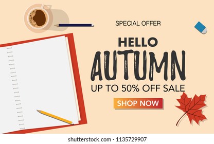 Top down flat view of notebook and coffee  with copy space for text "Special Hello Autumn up to 50% off sale" and "shop now"  with maple leaves for autumn sale banner advertisement