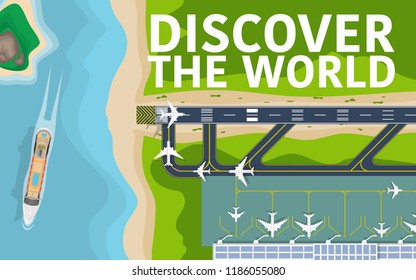 Top down view from the sky of the airport runway with plane(airplane) is taking off and landing with airport terminal with planes are parking near the beach and sea  with text "Discover the world"