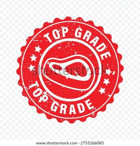 Top grade red label meat grunge stamp isolated on white background for premium butcher shop.