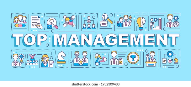 Top management word concepts banner. Executives in company. Senior staff. Infographics with linear icons on blue background. Isolated typography. Vector outline RGB color illustration