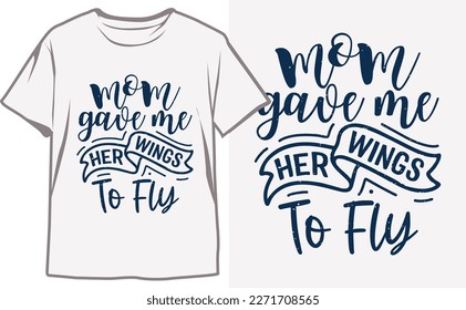 Top Mother's Day T-Shirt Designs to Show Your Love and Appreciation. Mother's Day T-Shirt Designs vector. Mother's Day Typography T-Shirt Design.
