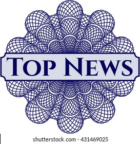 Top News written inside a money style rosette
