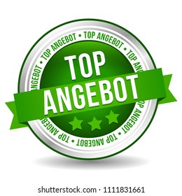 Top offer Button - Online Badge Marketing Banner with Ribbon. German-Translation: Top Angebot