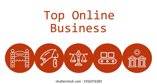 top online business background concept with top online business icons. Icons related conveyor, trowel, scale, entrance, cabins