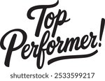 Top Performer typography, silhouette Vector, digital art illustration