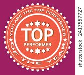 Top performers badge, rubber, top performer stamp seal label button best result badge vector illustration