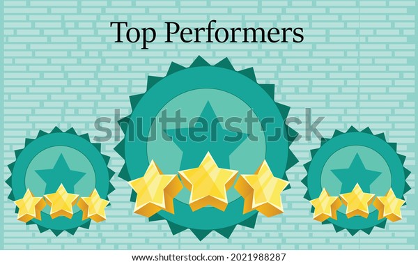 Top Performers.\
High Performing Employees. Congratulations, Winners, Top three\
winners, Recognition. Vector Illustration showing star performer\
placeholders, stars, 3d stars.\
