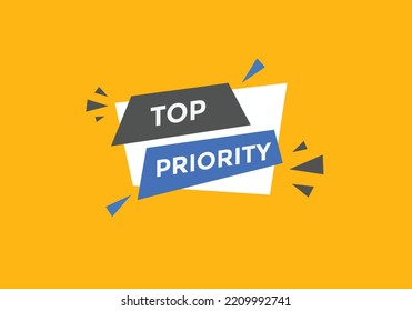 top priority text button. speech bubble. top priority Colorful web banner. vector illustration
