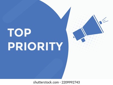 top priority text button. speech bubble. top priority Colorful web banner. vector illustration
