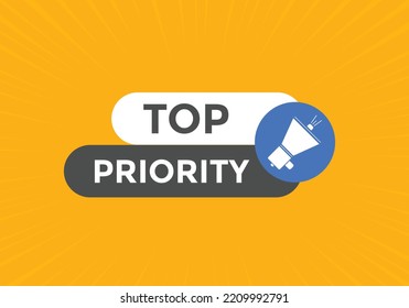 top priority text button. speech bubble. top priority Colorful web banner. vector illustration
