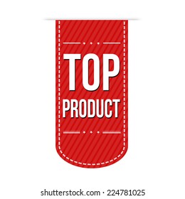 Top product banner design over a white background, vector illustration