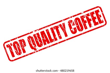 TOP QUALITY COFFEE red stamp text on white