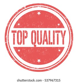 Top Quality grunge rubber stamp on white background, vector illustration