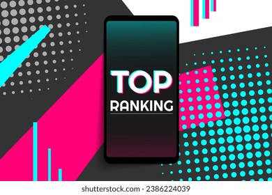 Top ranking - a inscription on a smartphone screen in popular social media style. Rating banner. Modern advertising social media design. EPS10