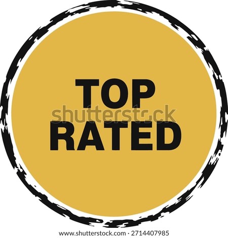 Top rated golden yellow circular badge with grunge texture. Quality assurance label for best products, high ratings, and customer favorites. Ideal for e-commerce and retail promotions