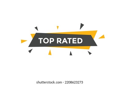 top rated text button. speech bubble. top rated Colorful web banner. vector illustration
