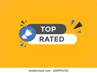 top rated text button. speech bubble. top rated Colorful web banner. vector illustration
