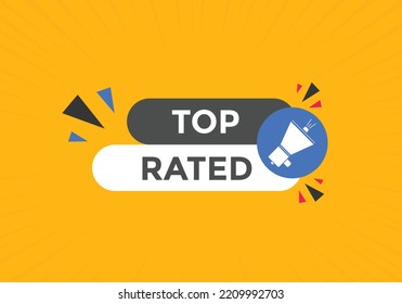 top rated text button. speech bubble. top rated Colorful web banner. vector illustration
