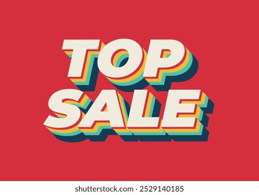 Top sale. Text effect design in 3D look with eye catching colors