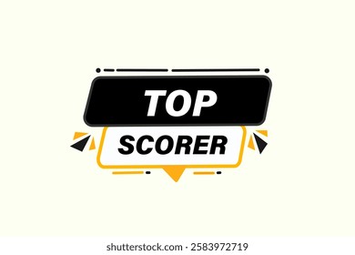 top scorer, Button for websites, application Design, Element, learn, stay, template, top scorer, design, level, sign, speech, bubble  banner, modern, symbol, click. 