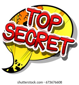 Top Secret - Comic book style phrase on abstract background.